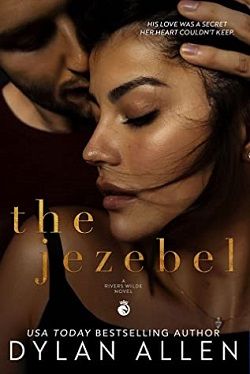 The Jezebel (Rivers Wilde 3) by Dylan Allen