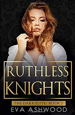 Ruthless Knights (The Dark Elite 2) by Eva Ashwood