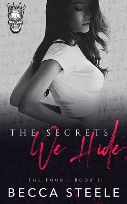 The Secrets We Hide (The Four 2) by Becca Steele