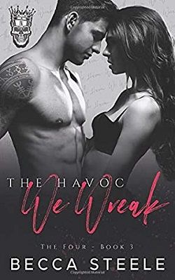 The Havoc We Wreak (The Four 3) by Becca Steele