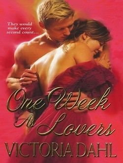 One Week As Lovers (Somerhart 3) by Victoria Dahl