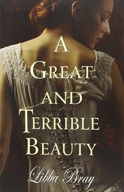 A Great and Terrible Beauty (Gemma Doyle 1) by Libba Bray