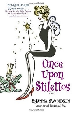 Once Upon Stilettos (Enchanted, Inc. 2) by Shanna Swendson