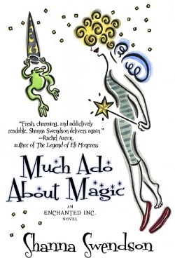 Much Ado About Magic (Enchanted, Inc. 5) by Shanna Swendson