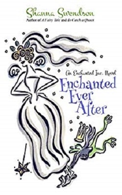 Enchanted Ever After (Enchanted, Inc. 9) by Shanna Swendson