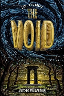 The Void (Witching Savannah 3) by J.D. Horn