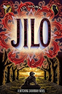 Jilo (Witching Savannah 4) by J.D. Horn