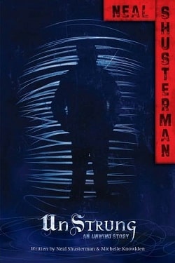 UnStrung (Unwind Dystology 1.5) by Neal Shusterman