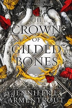 The Crown of Gilded Bones (Blood and Ash 3) by Jennifer L. Armentrout
