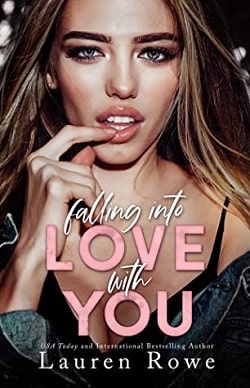 Falling Into Love with You (The Hate-Love Duet 2) by Lauren Rowe