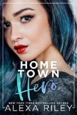 Home Town Hero (Pink Springs 2) by Alexa Riley