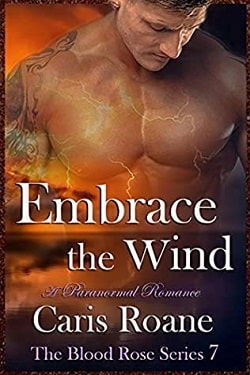 Embrace the Wind (The Blood Rose 7) by Caris Roane