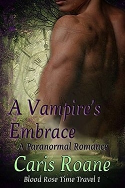 A Vampire's Embrace (Blood Rose Time Travel 2) by Caris Roane