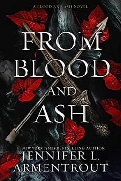 From Blood and Ash (Blood and Ash 1) by Jennifer L. Armentrout