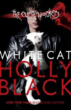 White Cat (Curse Workers 1) by Holly Black