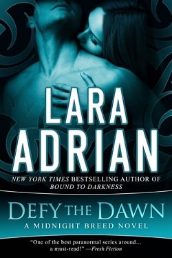 Defy the Dawn (Midnight Breed 14) by Lara Adrian
