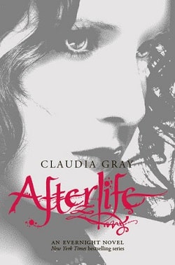 Afterlife (Evernight 4) by Claudia Gray