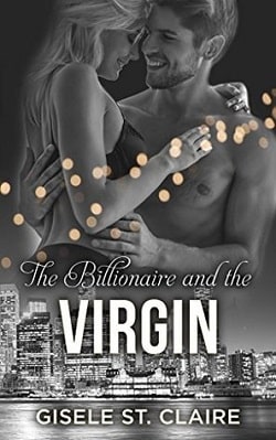The Billionaire and the Virgin (The Billionaires 1) by Gisele St. Claire