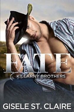 Fate (Killarny Brothers 1) by Gisele St. Claire