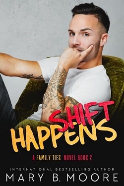 Shift Happens (Providence Family Ties 2) by Mary B. Moore