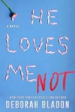 He Loves Me Not (The Hawthornes of New York 1) by Deborah Bladon