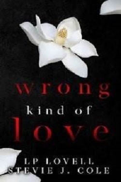 Wrong Kind of Love by L.P. Lovell, Stevie J. Cole