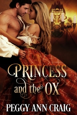Princess and the Ox (The Colby Brothers 1) by Peggy Ann Craig