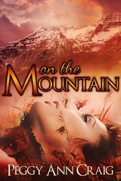 On the Mountain by Peggy Ann Craig