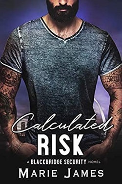 Calculated Risk (Blackbridge Security 5) by Marie James