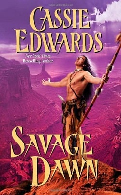 Savage Dawn by Cassie Edwards