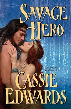 Savage Hero by Cassie Edwards