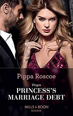 Virgin Princess's Marriage Debt by Pippa Roscoe