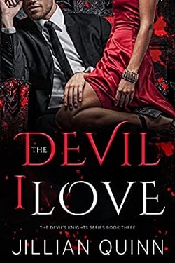 The Devil I Love (Devil's Knights 3) by Jillian Quinn