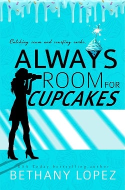 Always Room for Cupcakes (Cupcakes 1) by Bethany Lopez