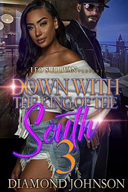 Down With the King of the South 3 by Diamond Johnson