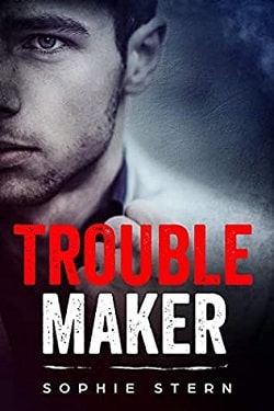 Troublemaker (Bullies of Crescent Academy 2) by Sophie Stern