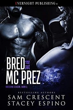 Bred by the MC Prez (Breeding Season 5) by Sam Crescent, Stacey Espino