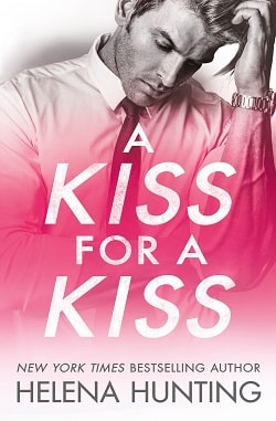 A Kiss for a Kiss (All In 4) by Helena Hunting