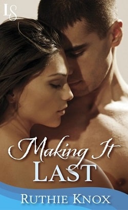 Making It Last (Camelot 4) by Ruthie Knox