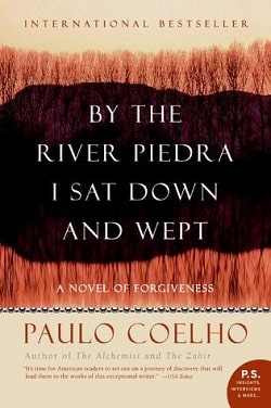 By the River Piedra I Sat Down and Wept (On the Seventh Day 1) by Paulo Coelho