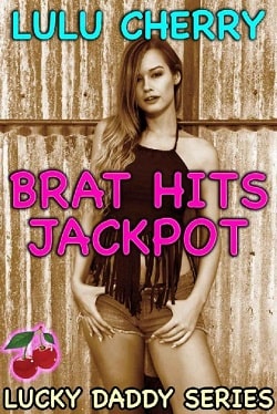 Brat Hits Jackpot: First Time Taboo with Man of the House (Lucky Daddy 2) by Lulu Cherry