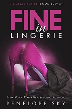 Fine in Lingerie (Lingerie 11) by Penelope Sky