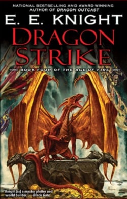 Dragon Strike (Age of Fire 4) by E.E. Knight