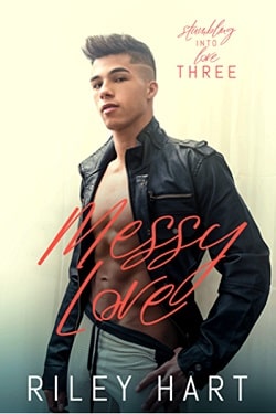 Messy Love (Stumbling into Love 3) by Riley Hart