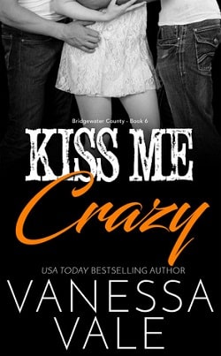 Kiss Me Crazy (Bridgewater County 6) by Vanessa Vale