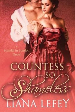 Countess So Shameless (Scandal in London 1) by Liana Lefey