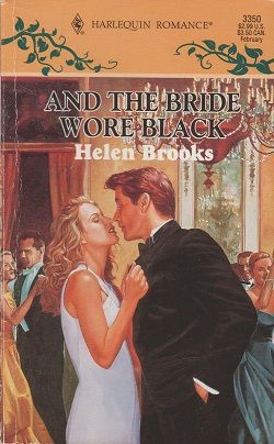 And the Bride Wore Black by Helen Brooks