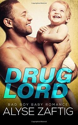 Drug Lord by Alyse Zaftig