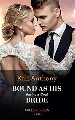 Bound As His Business-Deal Bride by Kali Anthony