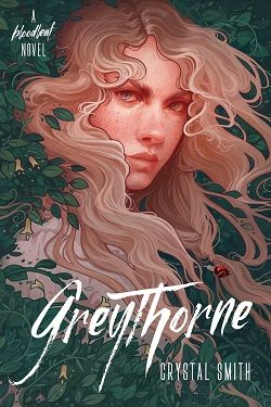 Greythorne (Bloodleaf 2) by Crystal Smith